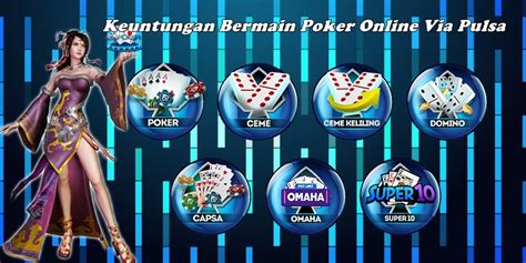 game poker online yang menghasilkan pulsa canada