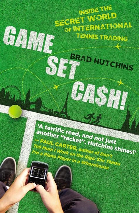 Game Set Cash Inside The Secret World Of International Tennis Trading