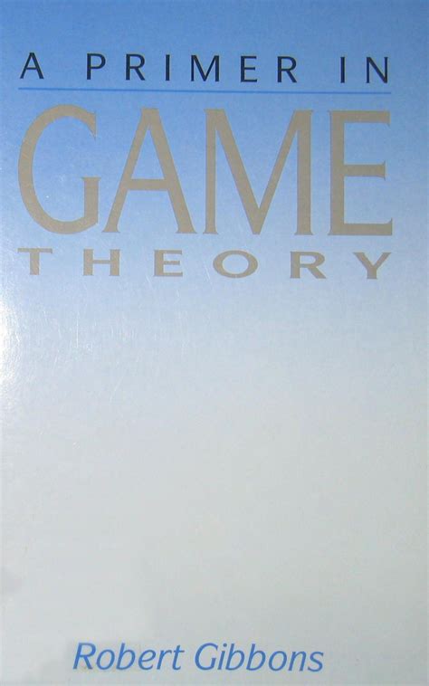 Game Theory Gibbons Solution
