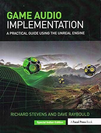 Read Game Audio Implementation A Practical Guide Using The Unreal Engine 