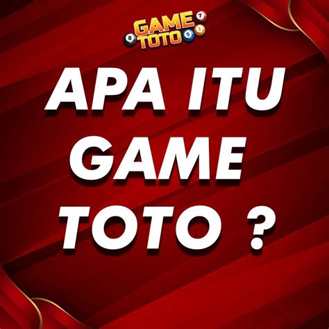 Gametoto Login   Game Toto Penjelasan Lengkap Seputar Togel Online - Gametoto Login