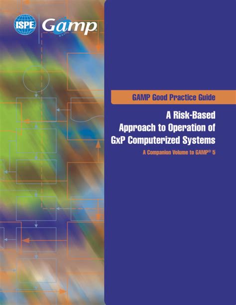Gamp Good Practicea Risk Based Approach To