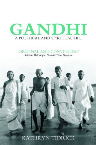 Read Gandhi A Political And Spiritual Life 