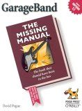 Garageband The Missing Manual Missing Manuals