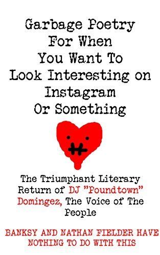 garbage poetry for when you want to look interest