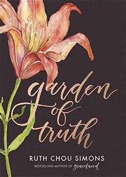 Garden Of Truth Preaching Truth To My Own Heart
