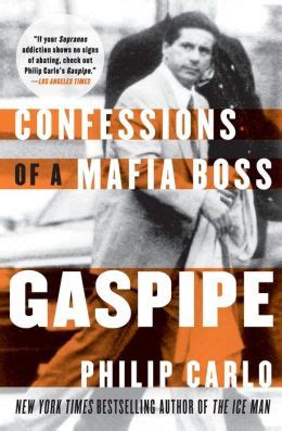 Read Gaspipe Confessions Of A Mafia Boss Philip Carlo 
