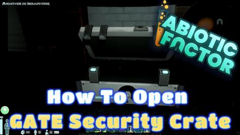Gate Security Crate Abiotic Factor