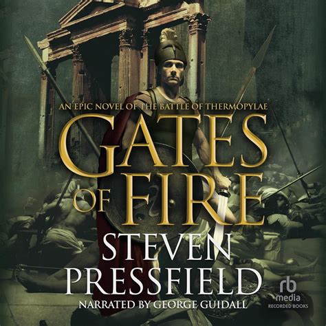 Gates Of Fire An Epic Novel Of The Battle Of Thermopylae