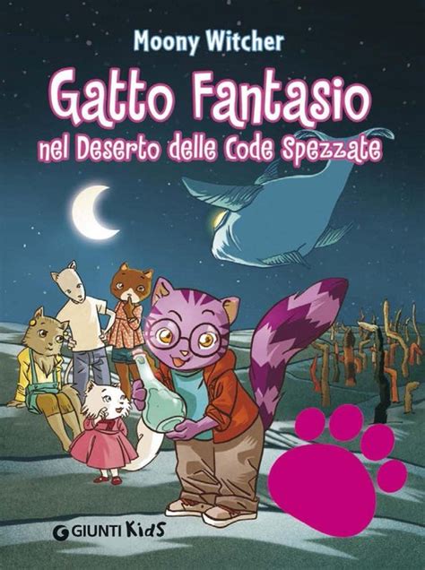 Full Download Gatto Fantasio Nel Deserto Delle Code Spezzate 