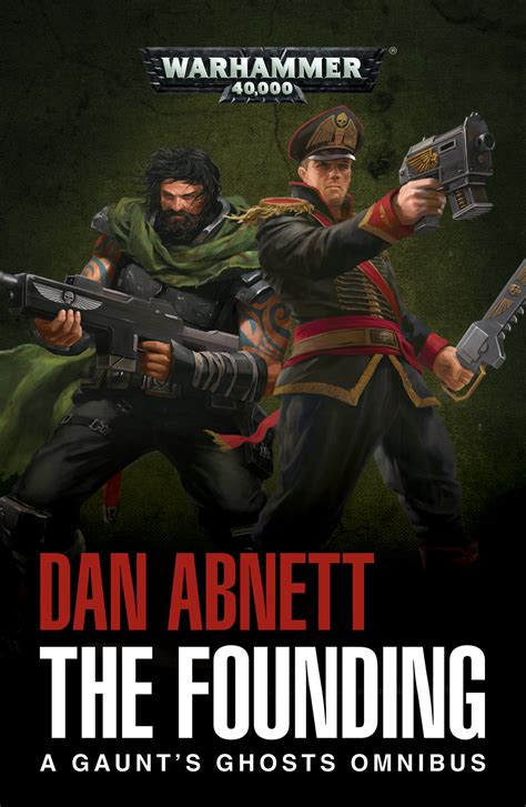 Read Online Gaunts Ghosts The Founding 