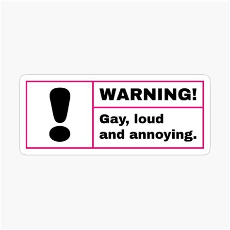 gay annoying