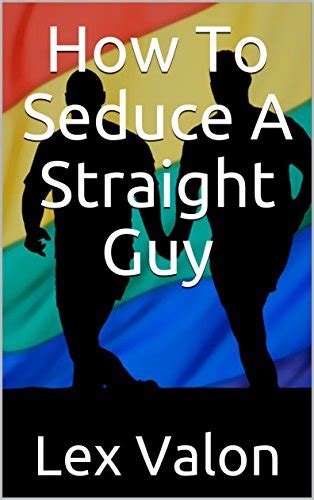 Gay seducing a straight guy