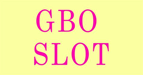 GBO SLOT LOGIN - Gbowin - Platform Slot Gacor Limited Edition RTP Tertinggi