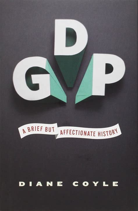 Read Online Gdp A Brief But Affectionate History 