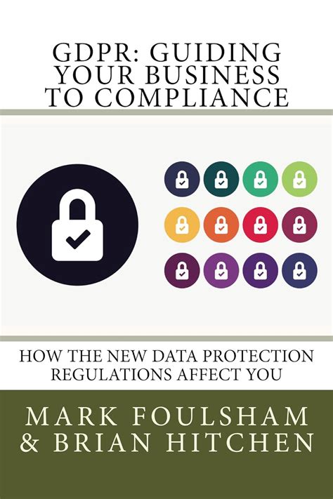 Download Gdpr Guiding Your Business To Compliance A Practical Guide To Meeting Gdpr Regulations Edition 2 
