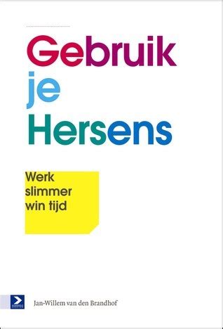 Full Download Gebruik Je Hersens Werk Slimmer Win Tijd 