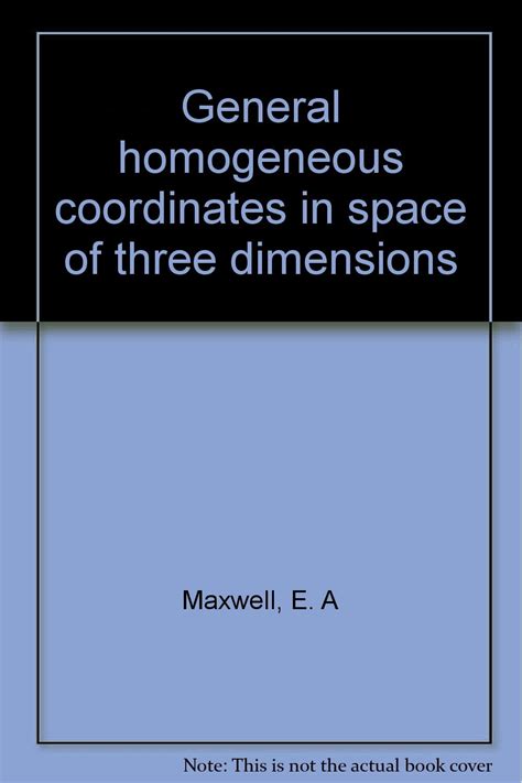 General Homogeneous Coordinates In Space Of Three Dimensions