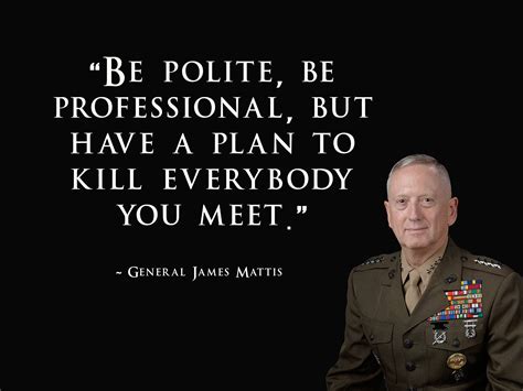 General Mattis Quotes