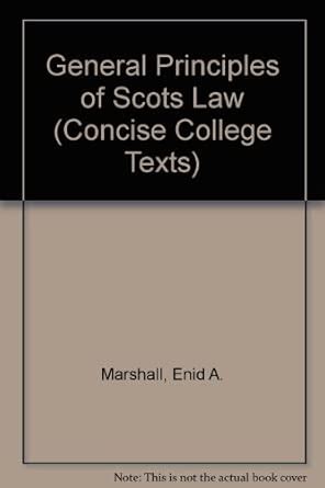 General Principles Of Scots Law ( Concise College Texts)