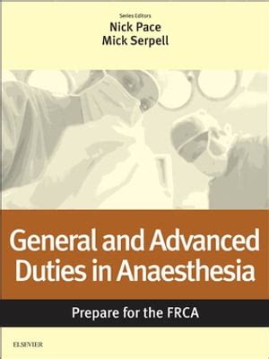 Download General And Advanced Duties In Anaesthesia Prepare For The Frca Key Articles From The Anaesthesia And Intensive Care Medicine Journal 