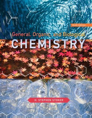 Read Online General Organic And Biological Chemistry 6Th Edition 
