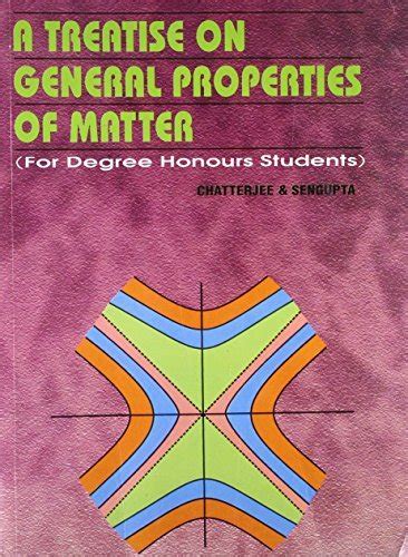 Full Download General Properties Of Matter Sengupta Chatterjee 