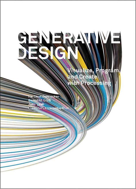 Generative Design Visualize Program And Create With Processing Download Free Pdf Ebooks About Generative Design Visualize Progr