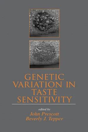 Genetic Variation In Taste Sensitivity By Johnpublisher Johnpublisher Prescott 2004 02 10 Hardcover