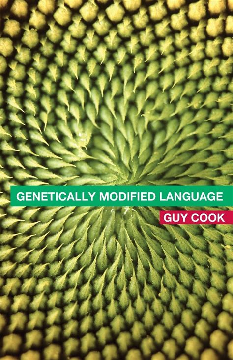 Read Online Genetically Modified Language The Discourse Of Arguments For Gm Crops And Food 