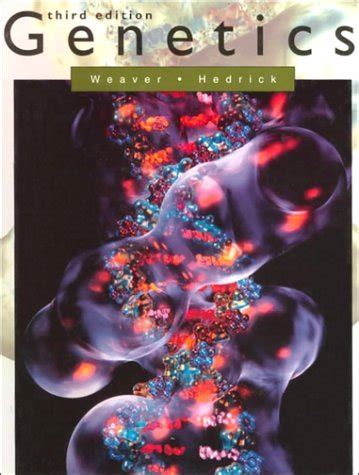 Read Online Genetics Weaver Hedrick 3Rd Edition 