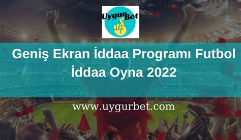 geniş ekran iddaa oyna