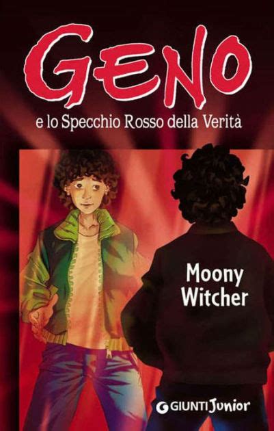 Read Online Geno E Lo Specchio Rosso Della Verit 