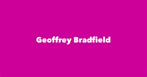 geoffrey bradfield biography