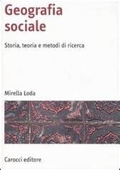 Full Download Geografia Sociale Storia Teoria E Metodi Di Ricerca Ediz Illustrata 