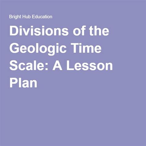 Geologic Time Scale Lesson Plan For 7th 8th 8th Grade Geologic Time Scale - 8th Grade Geologic Time Scale