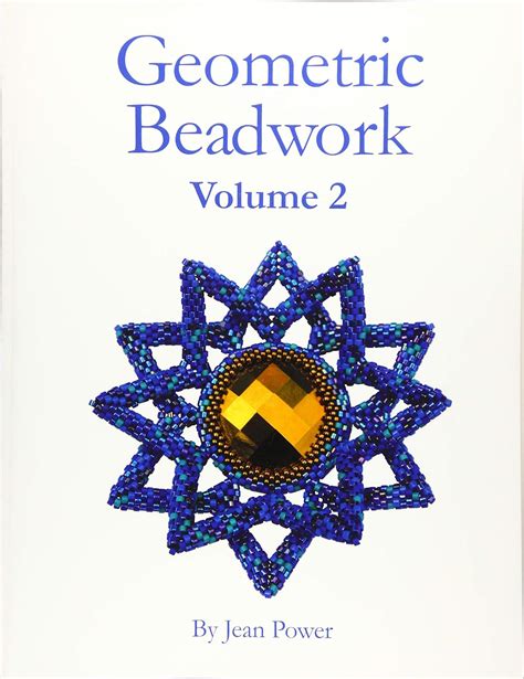 Geometric Beadwork Volume Two Volume Two