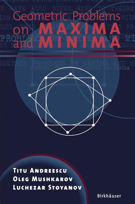 Geometric Problems On Maxima And Minima
