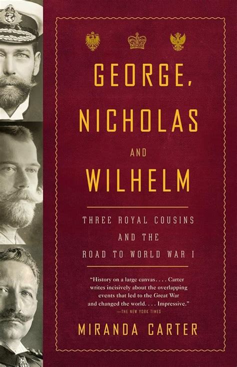 george nicholas and wilhelm three royal cousins a