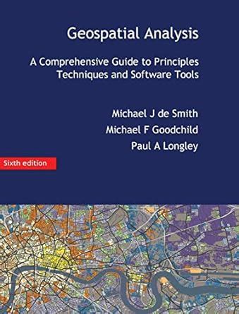 Read Online Geospatial Analysis A Comprehensive Guide 