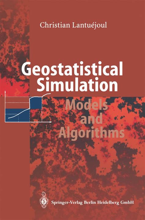 Geostatistical Simulation Models And Algorithms Softcover Reprint Of Edition By Lantuejoul Christian 2010 Paperback