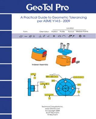 Geotol Pro A Practical Guide To Geometric Tolerancing Per Asme Y14 5 Workbook 2009