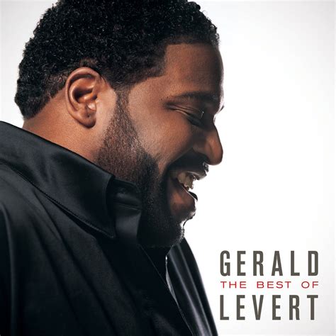Gerald Levert Gerald Levert