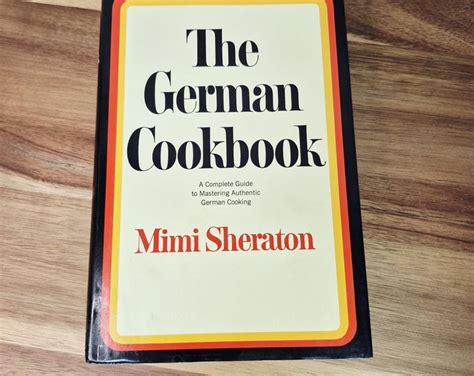 German Cooking The Complete Guide To Preparing Cl