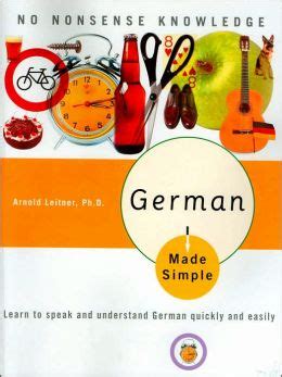 Read Online German Made Simple Learn To Speak And Understand Quickly Easily Arnold Leitner 