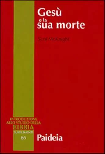 Ges E La Sua Morte Storiografia Ges Storico E Idea Dellespiazionie