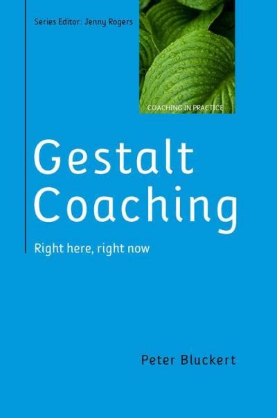 Gestalt Coaching Right Here Right Now