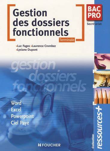 gestion des dossiers fonctionnels tle bac pro sec