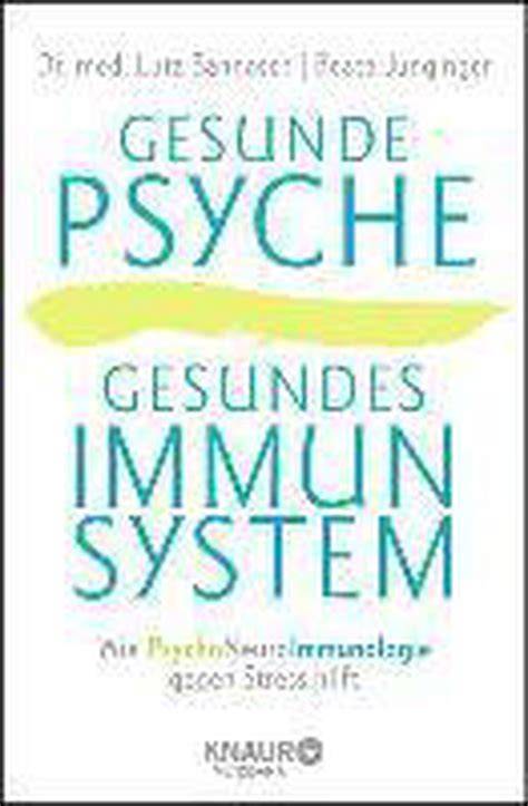 gesunde psyche gesundes immunsystem wie psychoneu