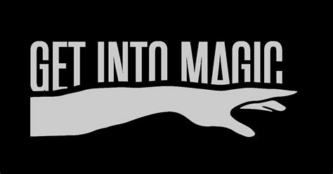 Get Into Magic ( Get Into It Guides)